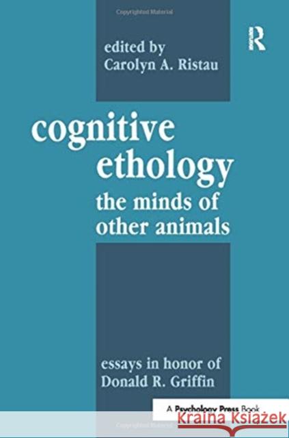 Cognitive Ethology: Essays in Honor of Donald R. Griffin  9781138971004 Taylor and Francis - książka