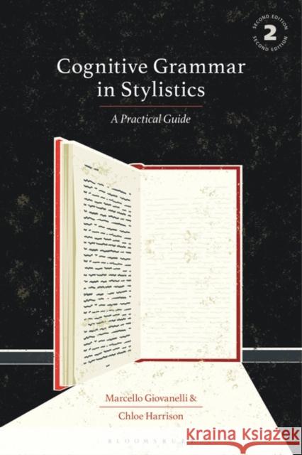 Cognitive Grammar in Stylistics: A Practical Guide Marcello Giovanelli Chloe Harrison 9781350355453 Bloomsbury Academic - książka