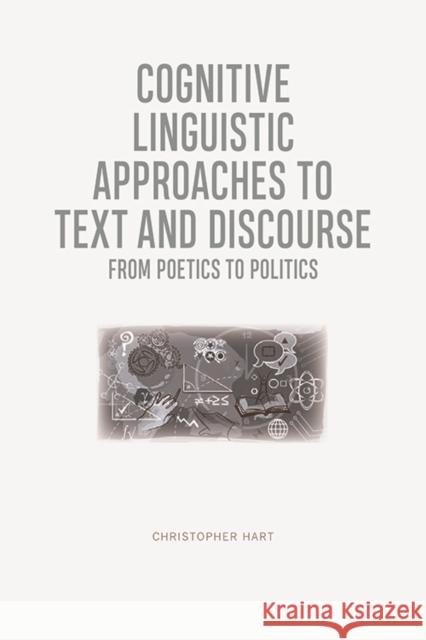 Cognitive Linguistic Approaches to Text and Discourse: From Poetics to Politics Christopher Hart 9781474449984 Edinburgh University Press - książka