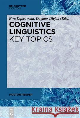 Cognitive Linguistics - Key Topics Ewa Dąbrowska, Dagmar Divjak 9783110622997 De Gruyter - książka