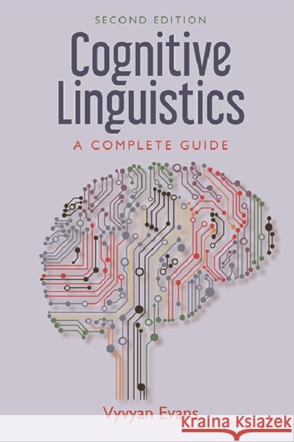 Cognitive Linguistics: A Complete Guide Evans, Vyvyan 9781474405218 Edinburgh University Press - książka
