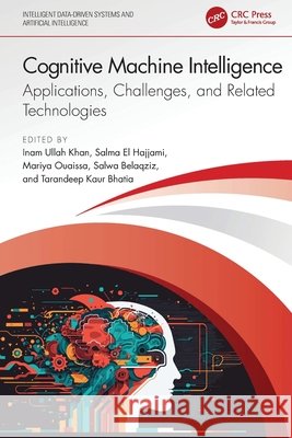 Cognitive Machine Intelligence  9781032816760 Taylor & Francis Ltd - książka