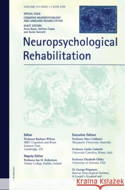 Cognitive Neuropsychology and Language Rehabilitation: A Special Issue of Neuropsychological Rehabilitation Basso, Anna 9781841699394 Psychology Press (UK) - książka