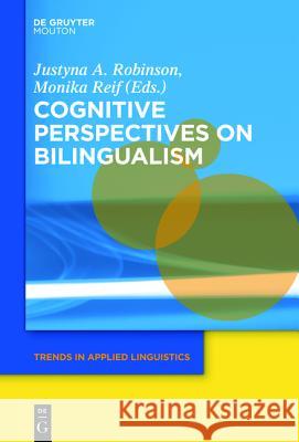 Cognitive Perspectives on Bilingualism  9781614515852 De Gruyter Mouton USA - książka