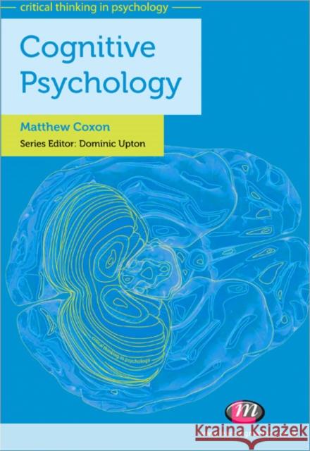 Cognitive Psychology Matthew Coxon 9780857255228  - książka