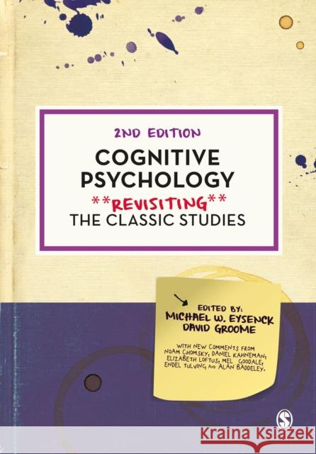 Cognitive Psychology: Revisiting the Classic Studies Michael W. Eysenck David Groome 9781529781434 Sage Publications Ltd - książka