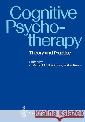 Cognitive Psychotherapy: Theory and Practice Perris, Carlo 9783642733956 Springer - książka