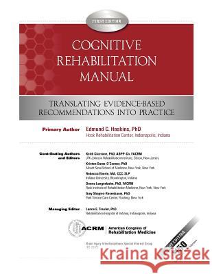 Cognitive Rehabilitation Manual: Translating Evidence-Based Recommendations into Practice Shapiro-Rosenbaum Ph. D., Amy 9780615538877 Acrm Publishing - książka