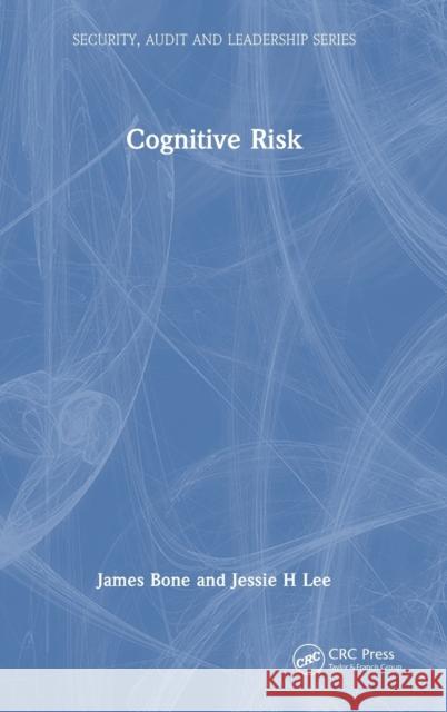 Cognitive Risk Jessie H (Better Future Strategies, LLC) Lee 9781032039091 Taylor & Francis Ltd - książka