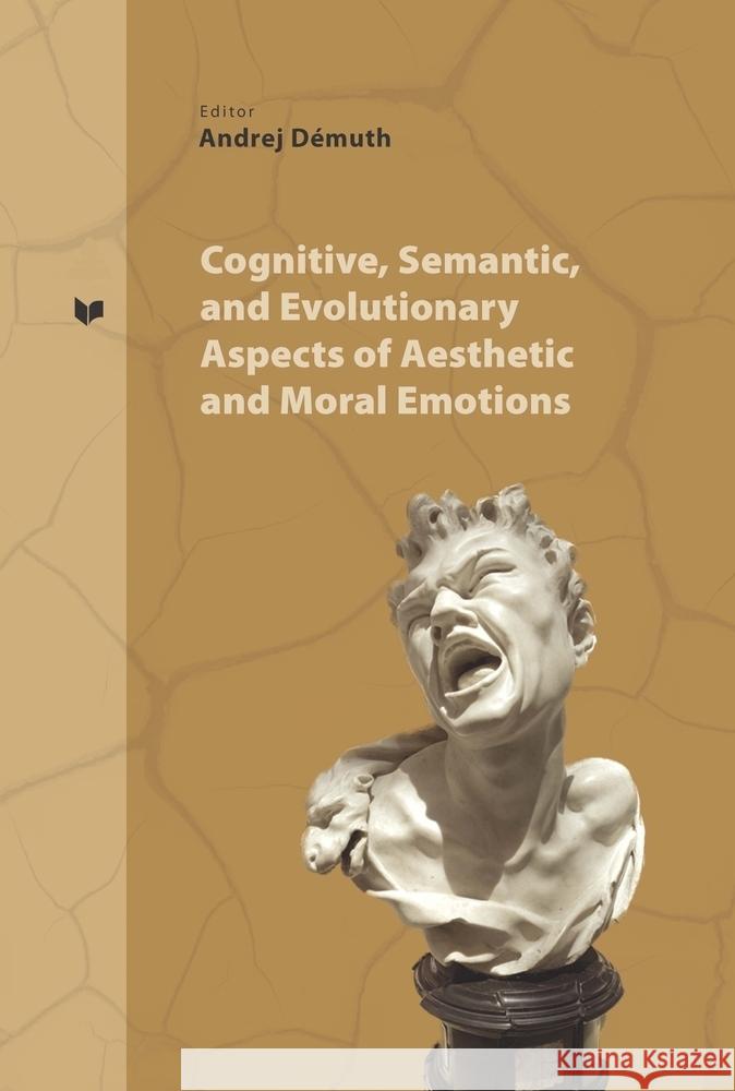 Cognitive, Semantic and Evolutionary Aspects of Aesthetic and Moral Emotions  9783631925690 Peter Lang - książka