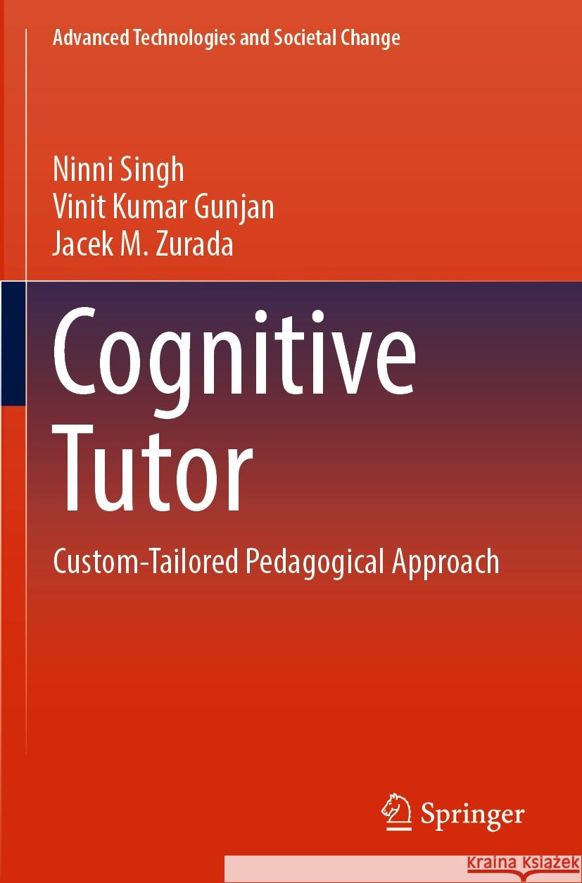 Cognitive Tutor Ninni Singh, Vinit Kumar Gunjan, Jacek M. Zurada 9789811951992 Springer Nature Singapore - książka