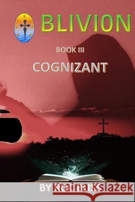 Cognizant: Book III Roc Bliss 9781545388662 Createspace Independent Publishing Platform - książka