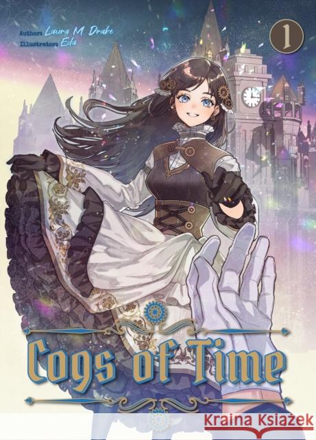 Cogs of Time: Volume 1 Laura M. Drake 9781718320949 Jnc - książka