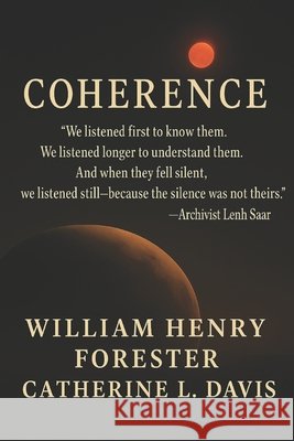 Coherence Davis, Catherine L., Forester, William Henry 9798297505926 Independently Published - książka