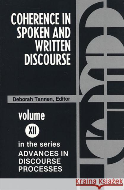 Coherence in Spoken and Written Discourse Deborah Tannen 9780893910983 Ablex Publishing Corporation - książka