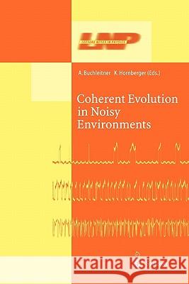 Coherent Evolution in Noisy Environments Andreas Buchleitner Klaus Hornberger 9783642079344 Not Avail - książka