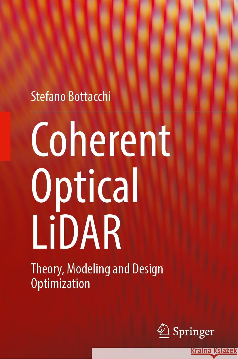 Coherent Optical Lidar: Theory, Modeling and Design Optimization Stefano Bottacchi 9783031800047 Springer - książka
