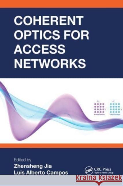 Coherent Optics for Access Networks  9781032654560 CRC Press - książka