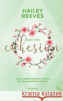 Cohesion - Band 3 Hailey Reeves 9783753481852 Books on Demand - książka