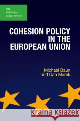 Cohesion Policy in the European Union Michael Baun Dan Marek 9780230303133 Palgrave MacMillan - książka