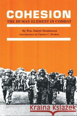 Cohesion: The Human Element in Combat Darryl Henderson 9781478268185 Createspace - książka