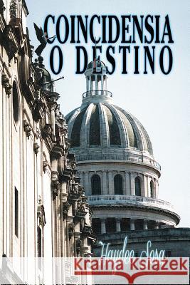 Coincidensia O Destino Haydee Sosa 9781493169153 Xlibris Corporation - książka