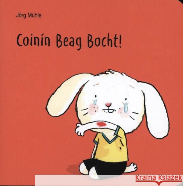 Coinin Beag Bocht! Jorg Muhle 9781910945551 Futa Fata - książka