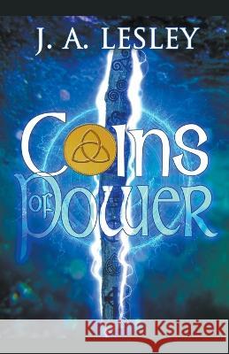 Coins of Power J A Lesley 9798201328344 Jennifer Brassel - książka
