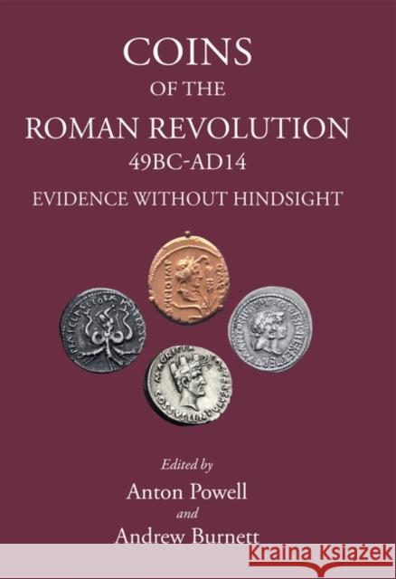 Coins of the Roman Revolution, 49 BC-AD 14: Evidence Without Hindsight Carbone, Lucia F. 9781910589762 Classical Press of Wales - książka