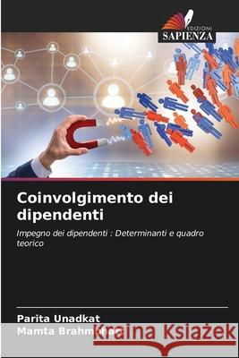 Coinvolgimento dei dipendenti Parita Unadkat Mamta Brahmbhatt 9786206805366 Edizioni Sapienza - książka