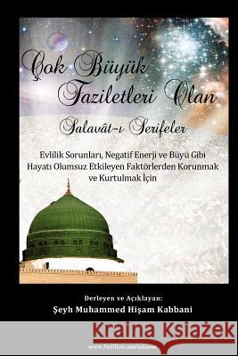 Cok Buyuk Faziletleri Olan Salavat- Erifeler Haqqani, Shaykh Muhammad Nazim Adil 9781930409927 Islamic Supreme Council of America - książka