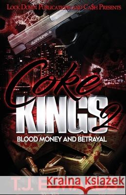 Coke Kings 2: Blood Money and Betrayal T J Edwards 9781951081133 Lock Down Publications - książka