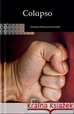 Colapso Christian Echeverría 9798230393542 Cazamah - książka