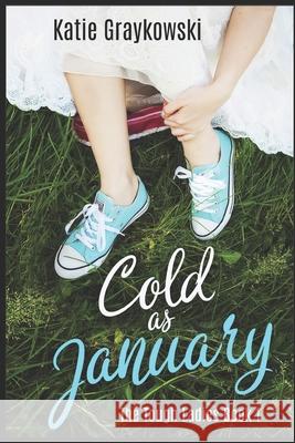 Cold As January Graykowski Katie Graykowski 9798634613161 Independently published - książka
