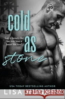 Cold as Stone Lisa Hughey 9781950359011 Salty Kisses Press LLC - książka