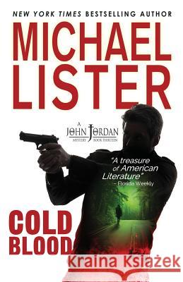 Cold Blood: a John Jordan Mystery Lister, Michael 9781888146721 Pulpwood Press - książka