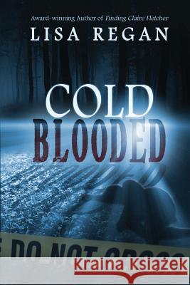 Cold-Blooded MS Lisa Regan   9780996715928 Prodorutti Books - książka