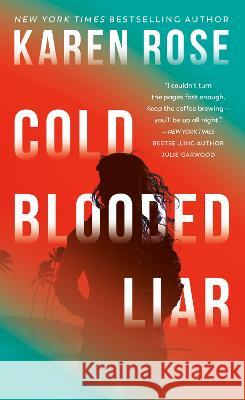 Cold-Blooded Liar Karen Rose 9780593548844 Berkley Books - książka