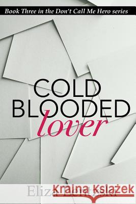 Cold Blooded Lover Eliza Lentzski 9781544922201 Createspace Independent Publishing Platform - książka