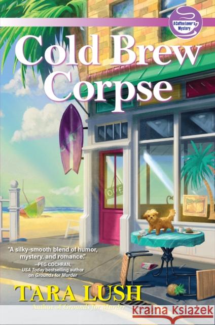 Cold Brew Corpse: A Coffee Lover's Mystery Tara Lush 9781643857886 Crooked Lane Books - książka