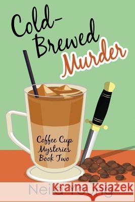 Cold-Brewed Murder Neila Young 9781948051231 Red Adept Publishing - książka
