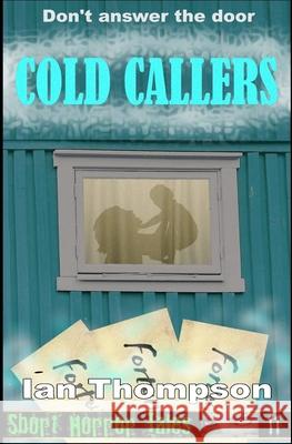 Cold Callers Ian Thompson 9781717833204 Independently Published - książka