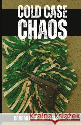 Cold Case Chaos Conrad Case M. Peggy a. Rew 9781938814587 Splash Books - książka