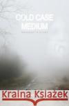 Cold Case Medium: Margaret'S Story Elizabeth (Elizabeth Alexander) Alexander 9780648182023 Animal Dreaming Publishing