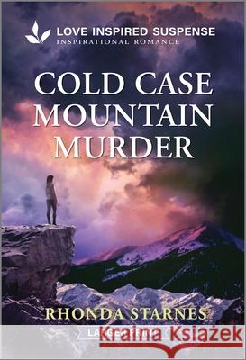 Cold Case Mountain Murder Rhonda Starnes 9781335638540 Love Inspired Suspense Larger Print - książka