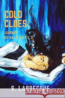 Cold Clues Vol. 2 Shawn Graham S. Labrecque 9781542491655 Createspace Independent Publishing Platform - książka