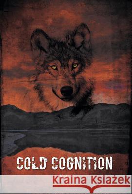 Cold Cognition K. a. 9781460289235 FriesenPress - książka