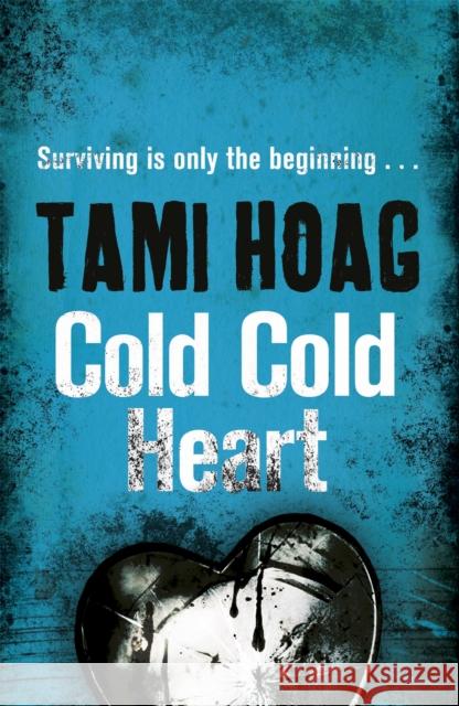 Cold Cold Heart Tami Hoag 9781409151968 ORION - książka