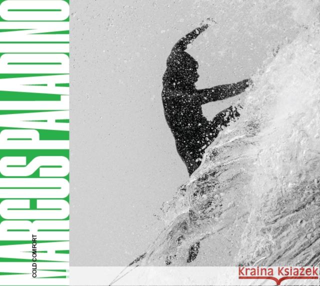 Cold Comfort: Surf Photography from Canada's West Coast  9781771603997 Rocky Mountain Books Incorporated - książka