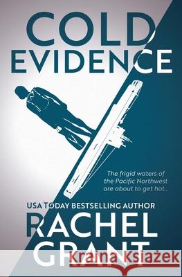 Cold Evidence Rachel Grant 9781944571849 Janus Publishing - książka